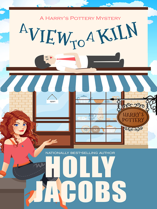 Title details for A View to a Kiln by Holly Jacobs - Available